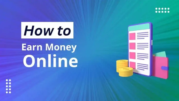 How to Earn Money Online in Pakistan